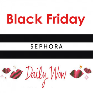 12/1 Updated! Black Friday Daily Deals @ Sephora 