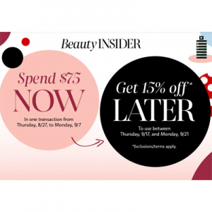 Spend $75 & Get 15% Off Later @ Sephora 
