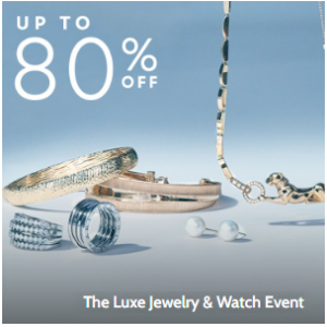 Up To 80% Off - The Luxe Jewelry & Watch Event @ Gilt