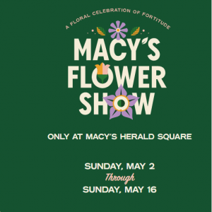 Enjoy New York Flowers show for free @macys.com 