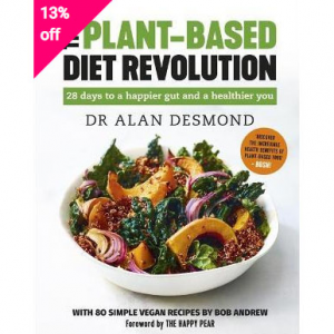 The Plant-Based Diet Revolution : 28 days to a happier gut and a healthier you @ Book Depository