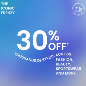 THE ICONIC FRENZY - 30% Off Housands Of Styles Across Fashion, Beauty, Sportswear & More