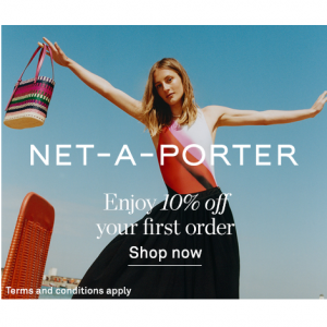10% Off Your First Purchase( Jacquemus, Stella, By Far & More ) @ NET-A-PORTER APAC