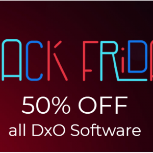 50% off all DxO software @DXO