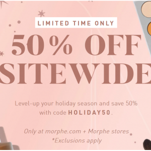 50% OFF Holiday Sitewide Sale @ Morphe US