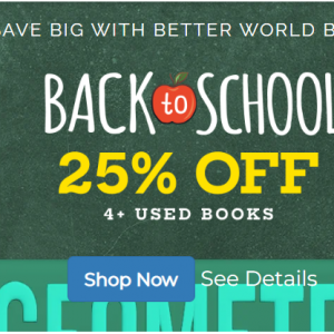 Back to school - 25% off 4+ used books @Better World Books