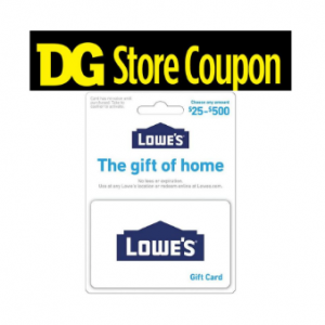 10% off Lowe's Physical Gift Card @ Dollar General