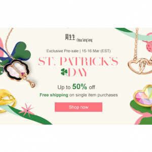 Chow Sang Sang St. Patrick's Day Pre-sale - Up to 50% Off Selected Fixed Price Jewellery