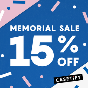 CASETiFY’s Memorial Day Sale -  15% Off All Orders