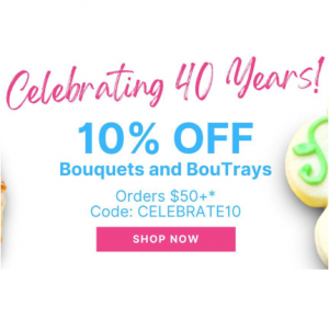 10% OFF Bouquets and BouTrays on Orders $50+ @ Cookies by Design