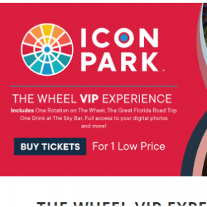 26% off Wheel VIP Experience - GFRT - MM @ICON Park 