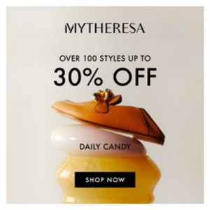 Womenswear Daily Candy Promotion - Up to 30% Off 100 Styles @ Mytheresa US	