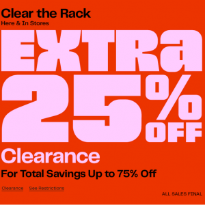 Nordstrom Rack - Up to 75% Off + Extra 25% Off Clearance Styles 