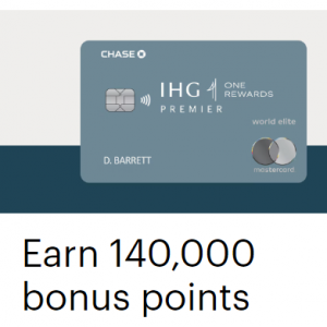 IHG AMEA  - 开通IHG One Rewards 高级信用卡 ，消费兑换高达140,000积分，可兑换住宿