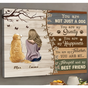 Dogs canvas - You are not just a dog you are my sanity