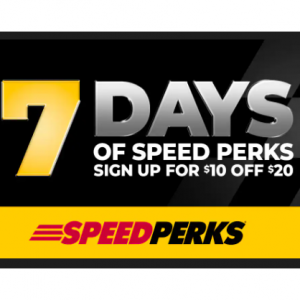 7 Days of Speed Perks: Get member exclusive daily deals+sign up for Speed Perks & earn $10 off $20