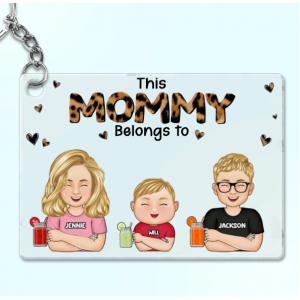 Mom This Mommy Belongs To - Gift For Mom - Personalized Custom Rectangle Acrylic Keychain