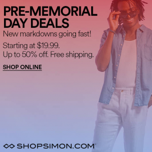 SHOP SIMON - Up to 50% Off Pre-Memorial Day Sale