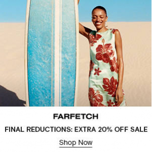 FARFETCH CHINA - Up to 70% + Extra 20% Off Sale Items CNY¥1000+ 