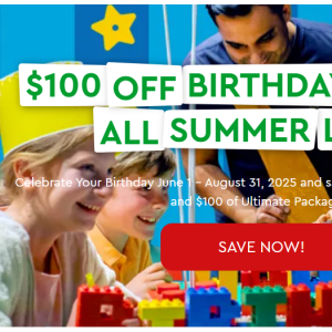 LEGOLAND Discovery Centre Toronto - 多伦多乐高探索中心生日宴，终极套餐立减$100，高级套餐立减$50
