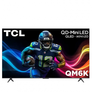 Best Buy - TCL 55吋 QM6K 4K 144Hz miniLED Google智能电视，直降$350