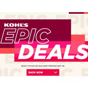 Kohl's Epic Deals: Select Styles on Sale