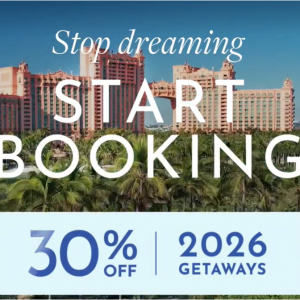 Atlantis Bahamas - 2026年旅行提前预订，享低至7折优惠