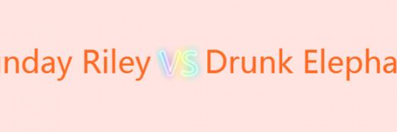 Sunday Riley vs. Drunk Elephant: Which of the Two Brands is Better for You?