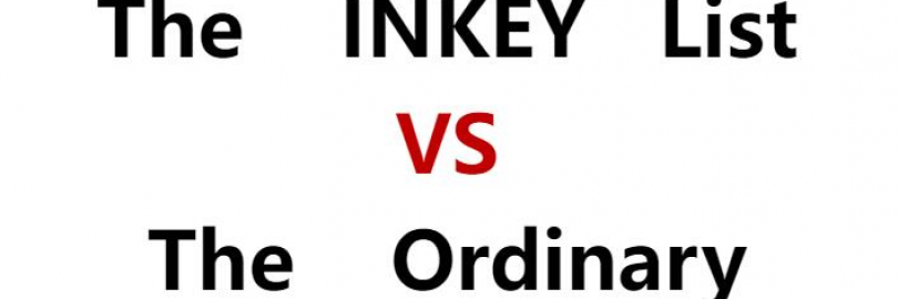 The INKEY List vs. The Ordinary: Full Comparison & Verdict 2024