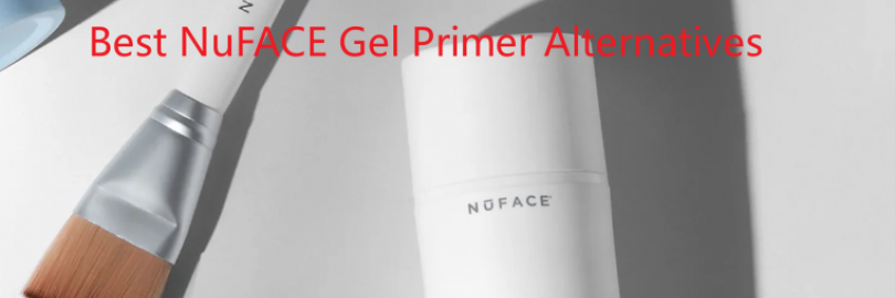 6 Best NuFACE Gel Primer Alternatives for Sensitive Skin 2024