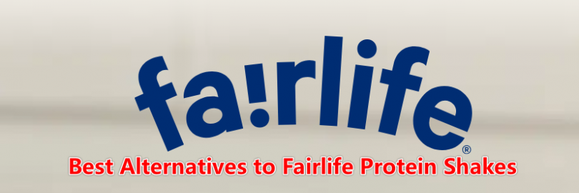 8 Best Alternatives to Fairlife Protein Shakes in 2024