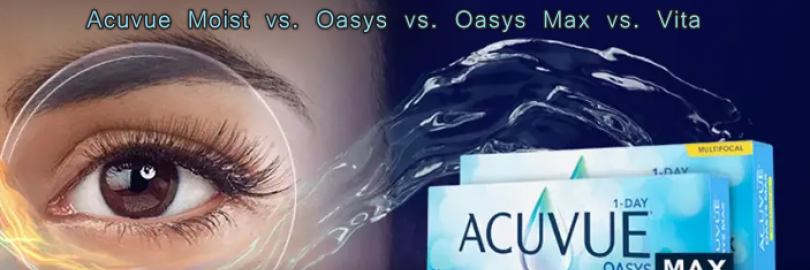 Acuvue Moist vs. Oasys vs. Oasys Max vs. Vita: Differences and Reviews 2024